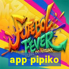 app pipiko