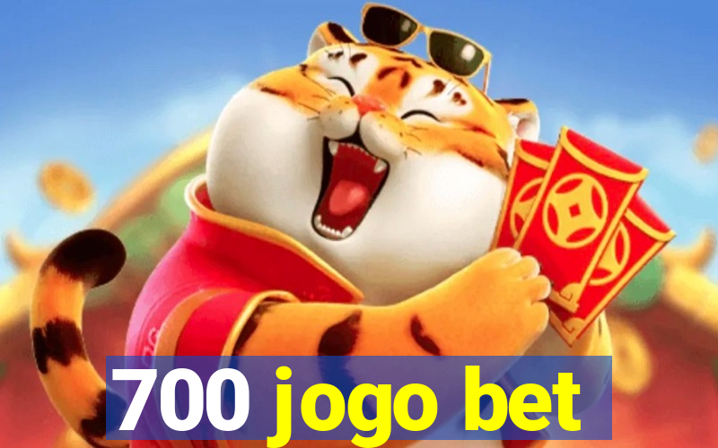 700 jogo bet