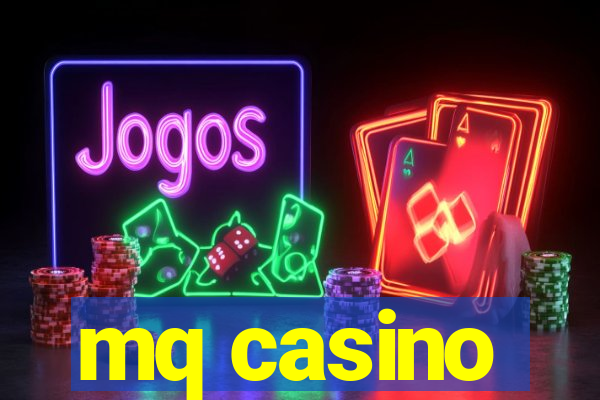 mq casino