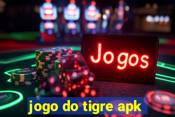 jogo do tigre apk