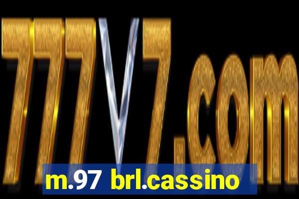 m.97 brl.cassino