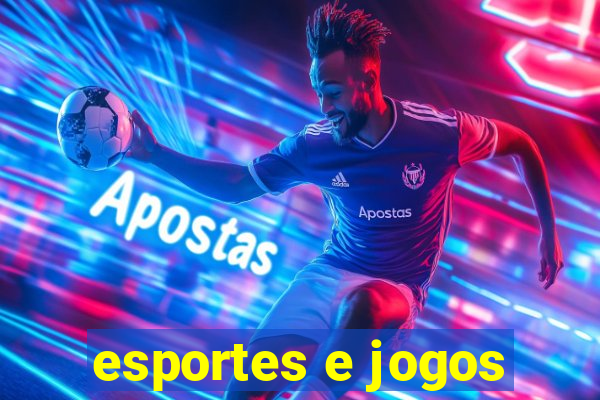 esportes e jogos