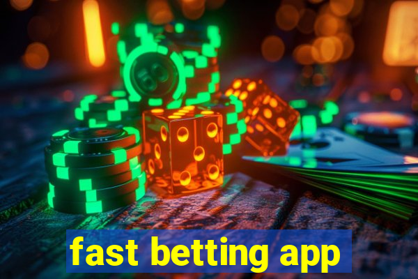 fast betting app