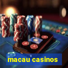 macau casinos