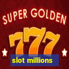 slot millions