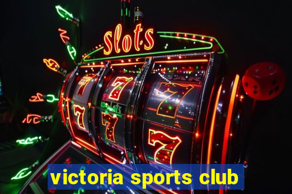 victoria sports club