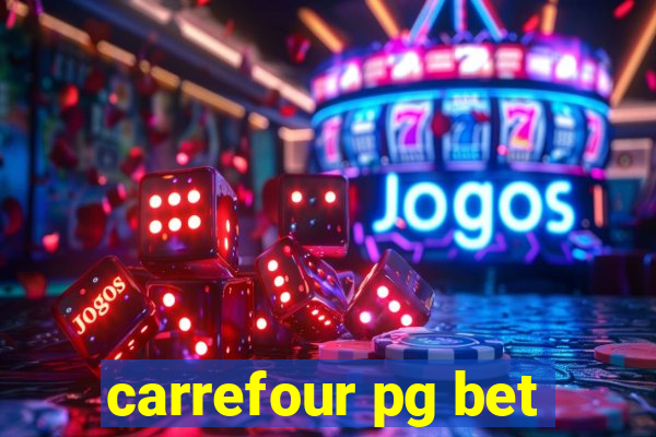 carrefour pg bet