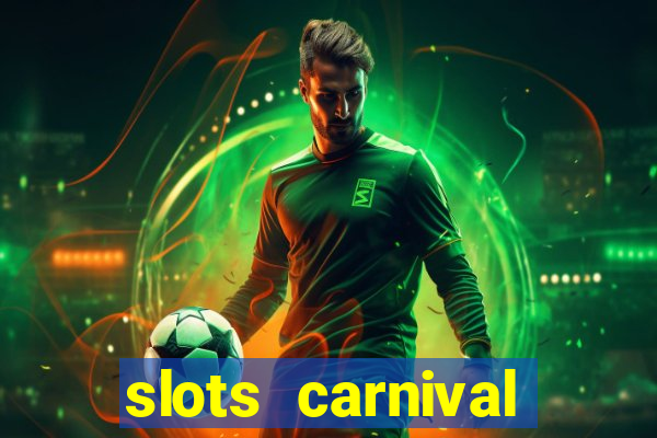 slots carnival android app