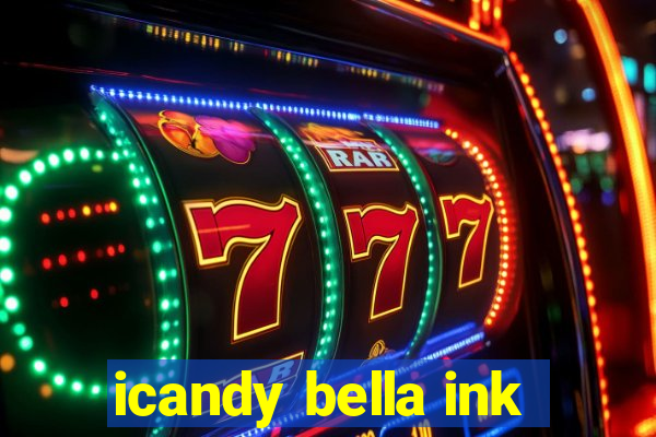 icandy bella ink