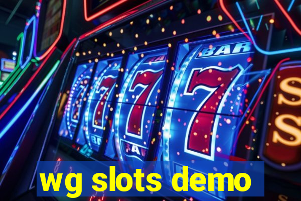 wg slots demo