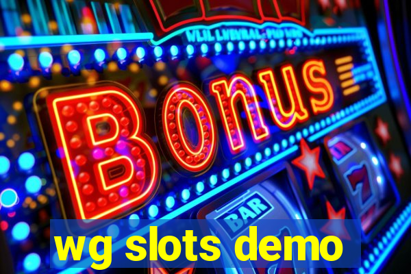 wg slots demo