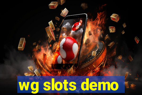 wg slots demo