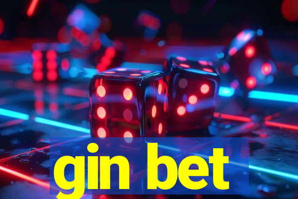 gin bet