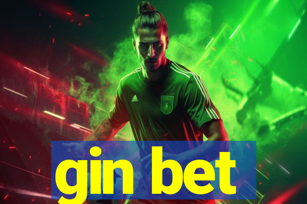 gin bet