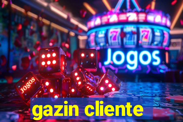 gazin cliente