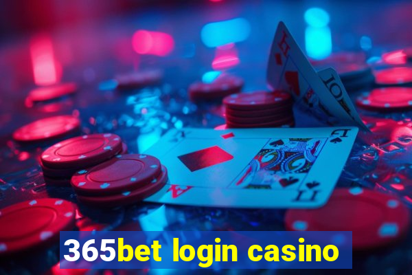 365bet login casino