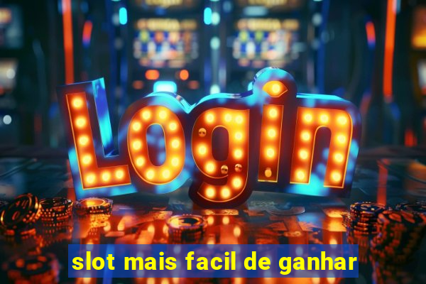 slot mais facil de ganhar