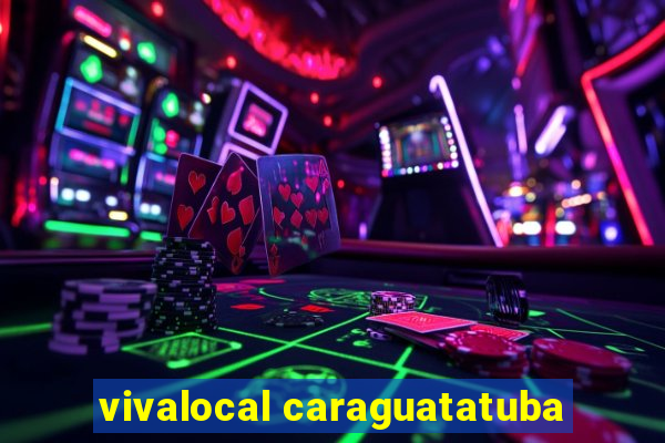 vivalocal caraguatatuba