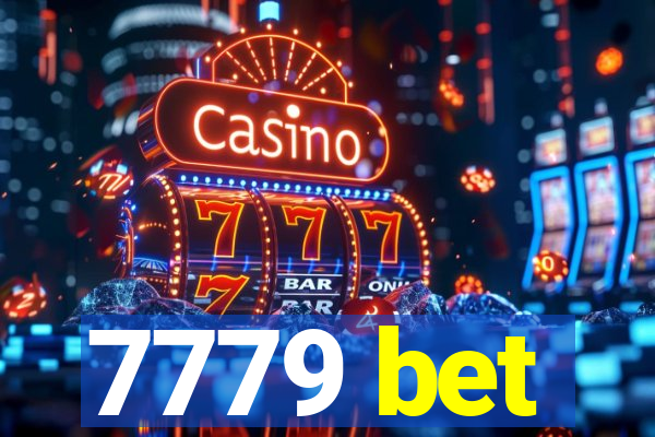 7779 bet