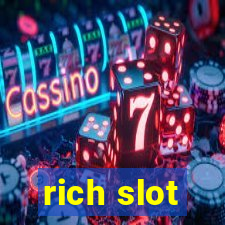 rich slot