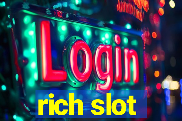 rich slot