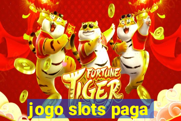 jogo slots paga