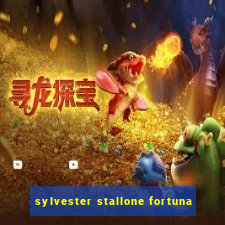 sylvester stallone fortuna