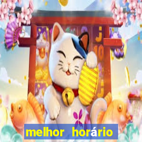 melhor horário para jogar fortune