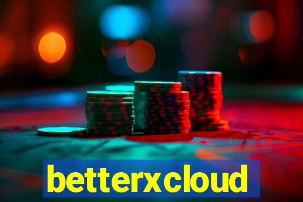 betterxcloud