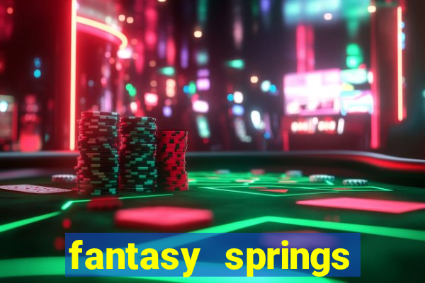 fantasy springs hotel and casino