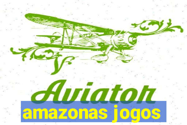 amazonas jogos