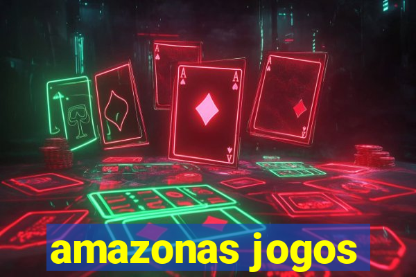 amazonas jogos