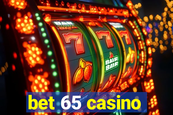 bet 65 casino