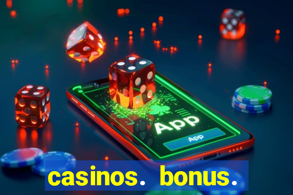 casinos. bonus. sem. deposito.