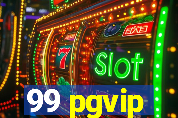 99 pgvip