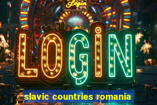 slavic countries romania