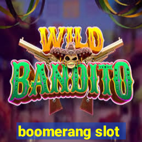 boomerang slot