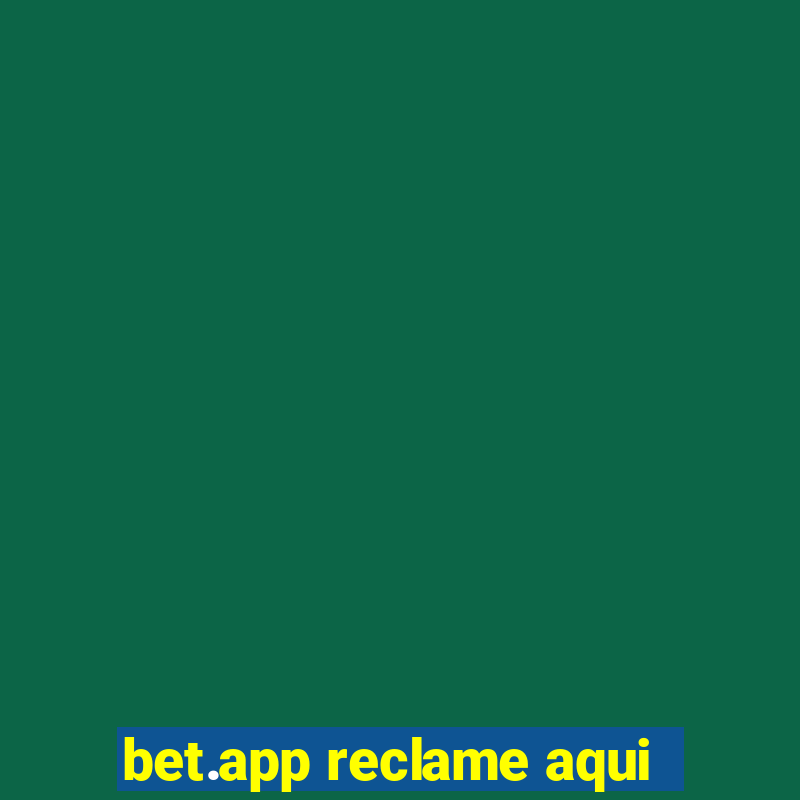 bet.app reclame aqui