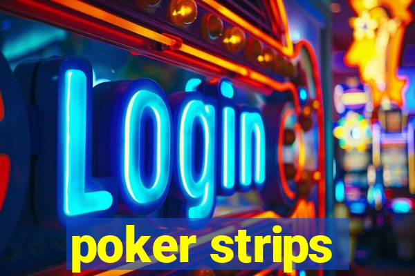 poker strips