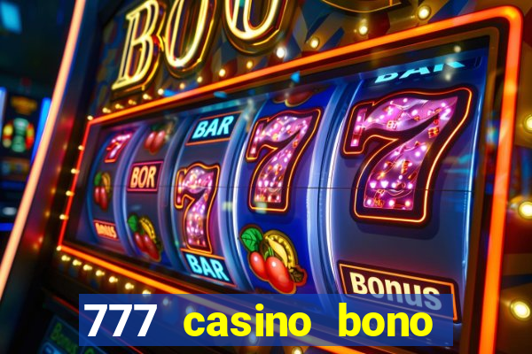 777 casino bono sin depósito