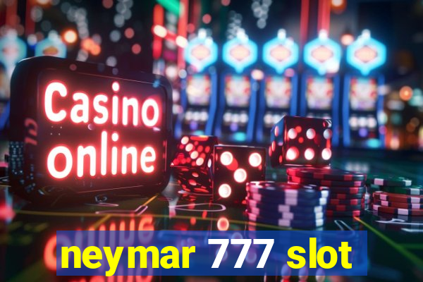 neymar 777 slot