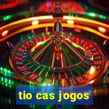 tio cas jogos