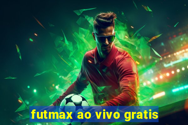 futmax ao vivo gratis