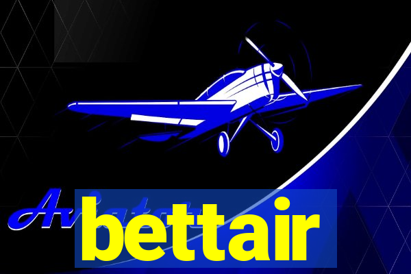 bettair