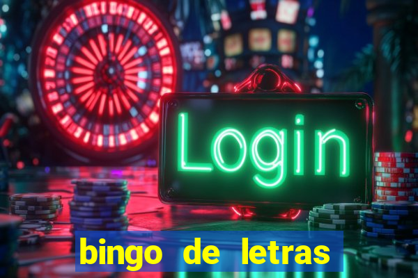 bingo de letras para imprimir colorido