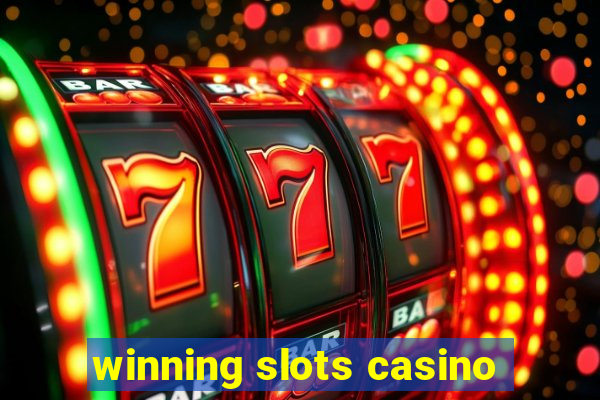 winning slots casino