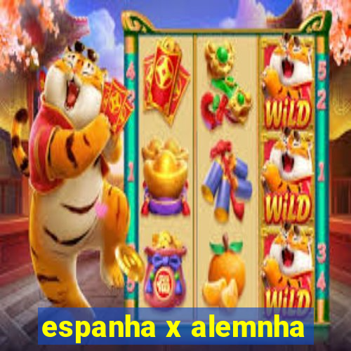 espanha x alemnha