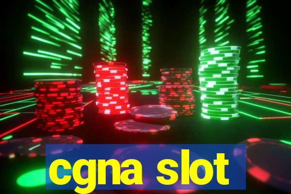 cgna slot