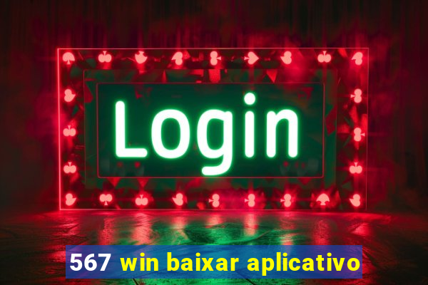 567 win baixar aplicativo