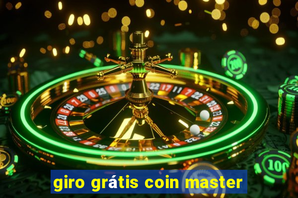 giro grátis coin master